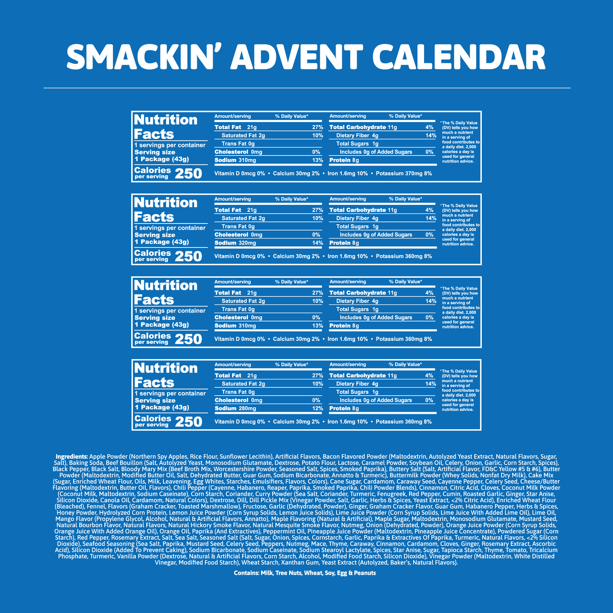 Product packaging for a Smackin' Advent Calendar features the title in bold white on a blue background, repeated nutrition facts labels indicating 250 calories per serving, and a comprehensive ingredient list at the bottom detailing various flavors like apple and bacon with allergen warnings